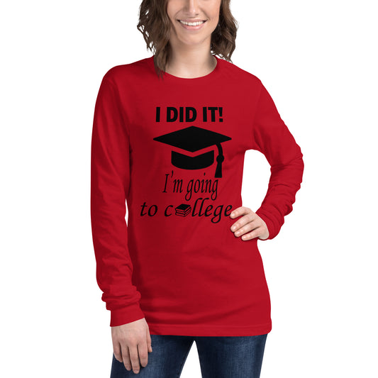 Back to school/ I'M GOING TO COLLEGE long sleeve