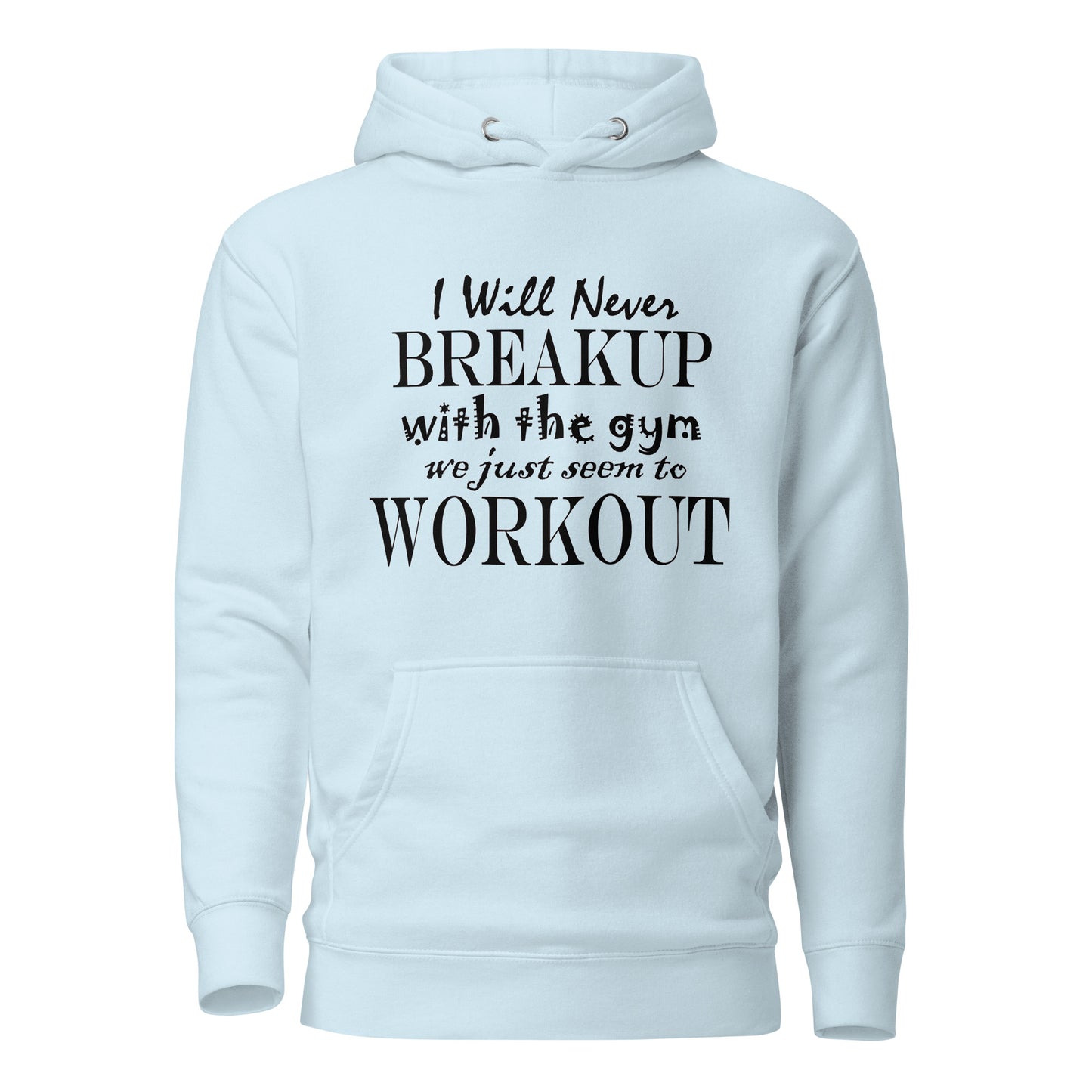 I will never breakup with the gym